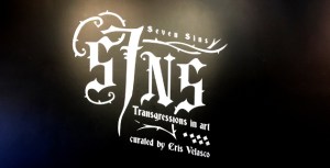 "Seven Sins" and "Loss" Art Exhibits