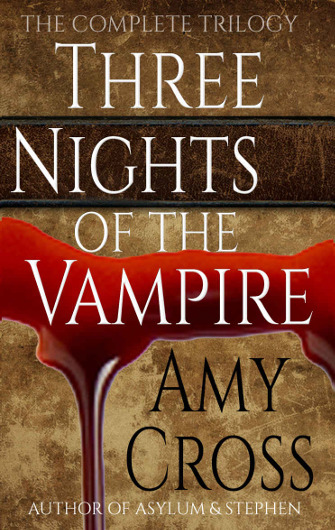 Three Nights of the Vampire by Amy Cross
